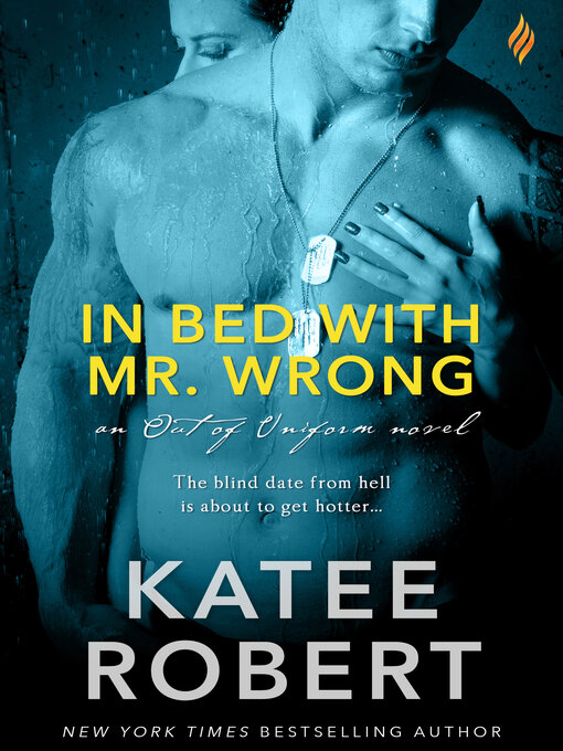 Title details for In Bed with Mr. Wrong by Katee Robert - Available